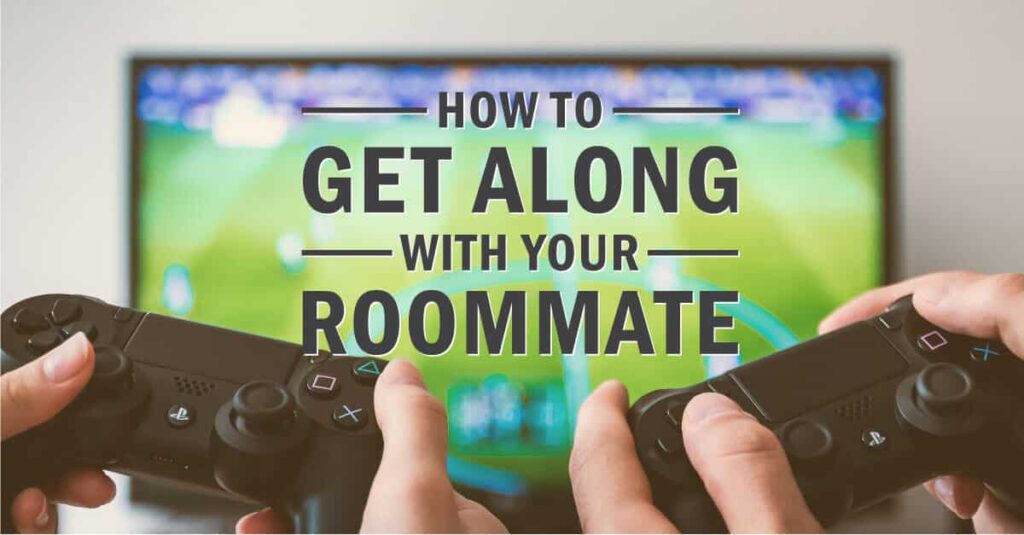 A Beginner’s Guide To Getting Along With Your Roommate