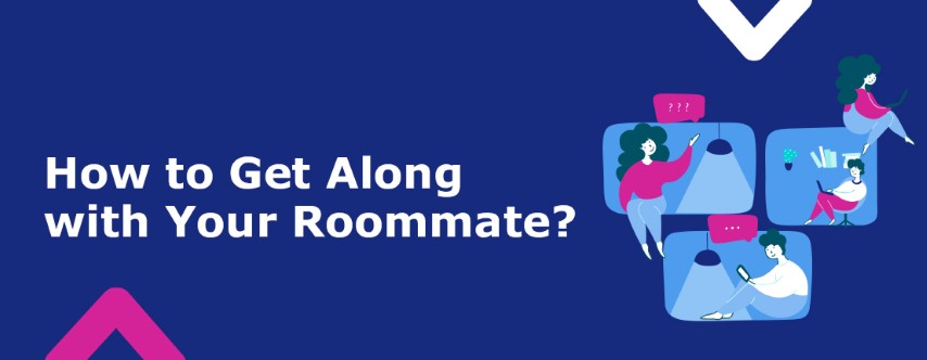 A Beginner’s Guide To Getting Along With Your Roommate